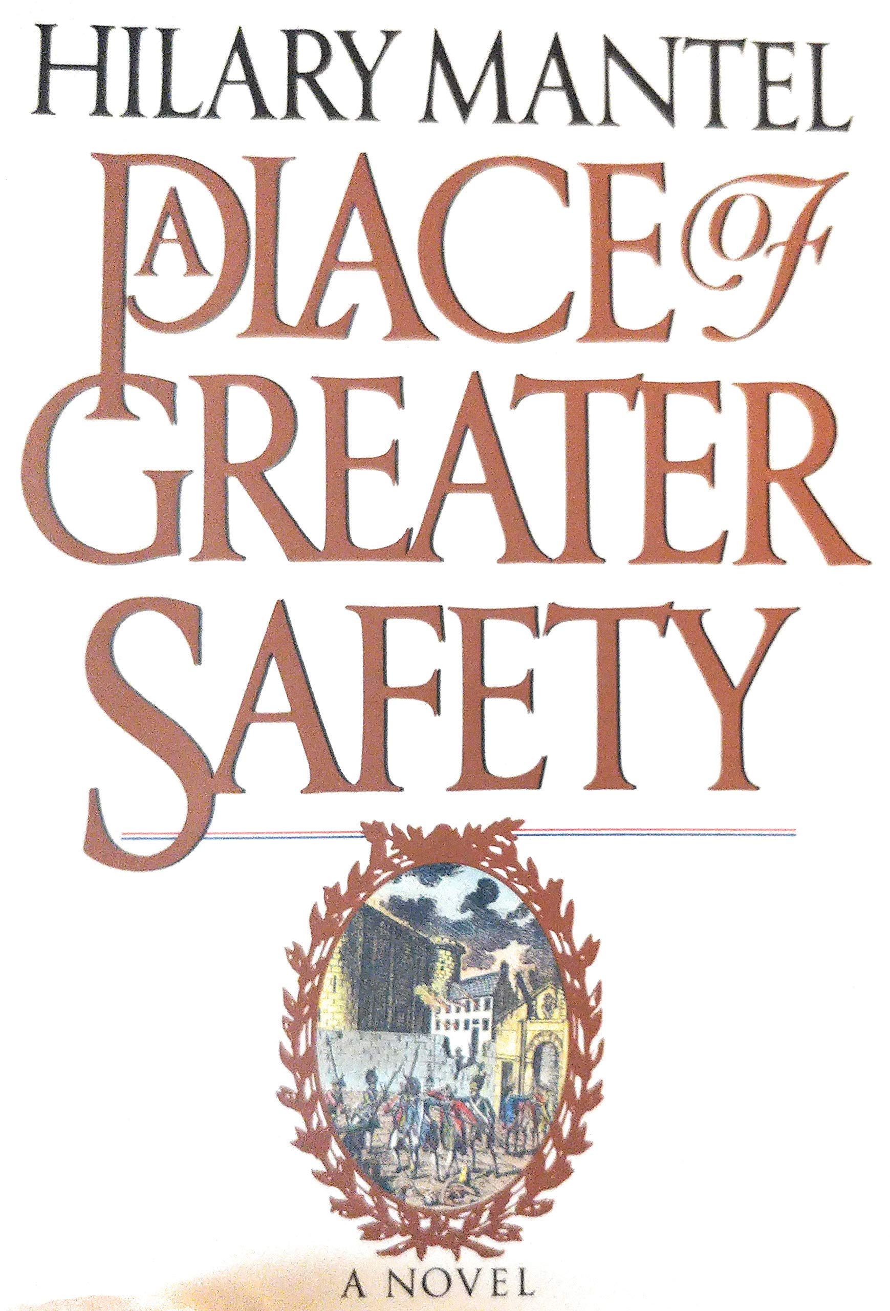 A Place Of Greater Safety
