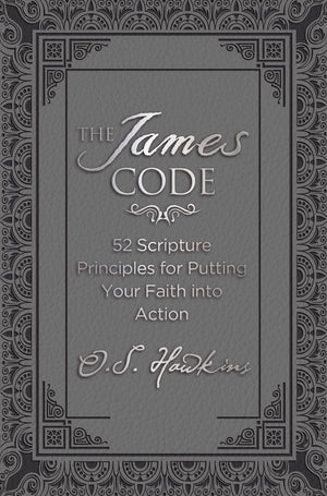 The James Code: 52 Scripture Principles for Putting Your Faith into Action (The Code Series),Used