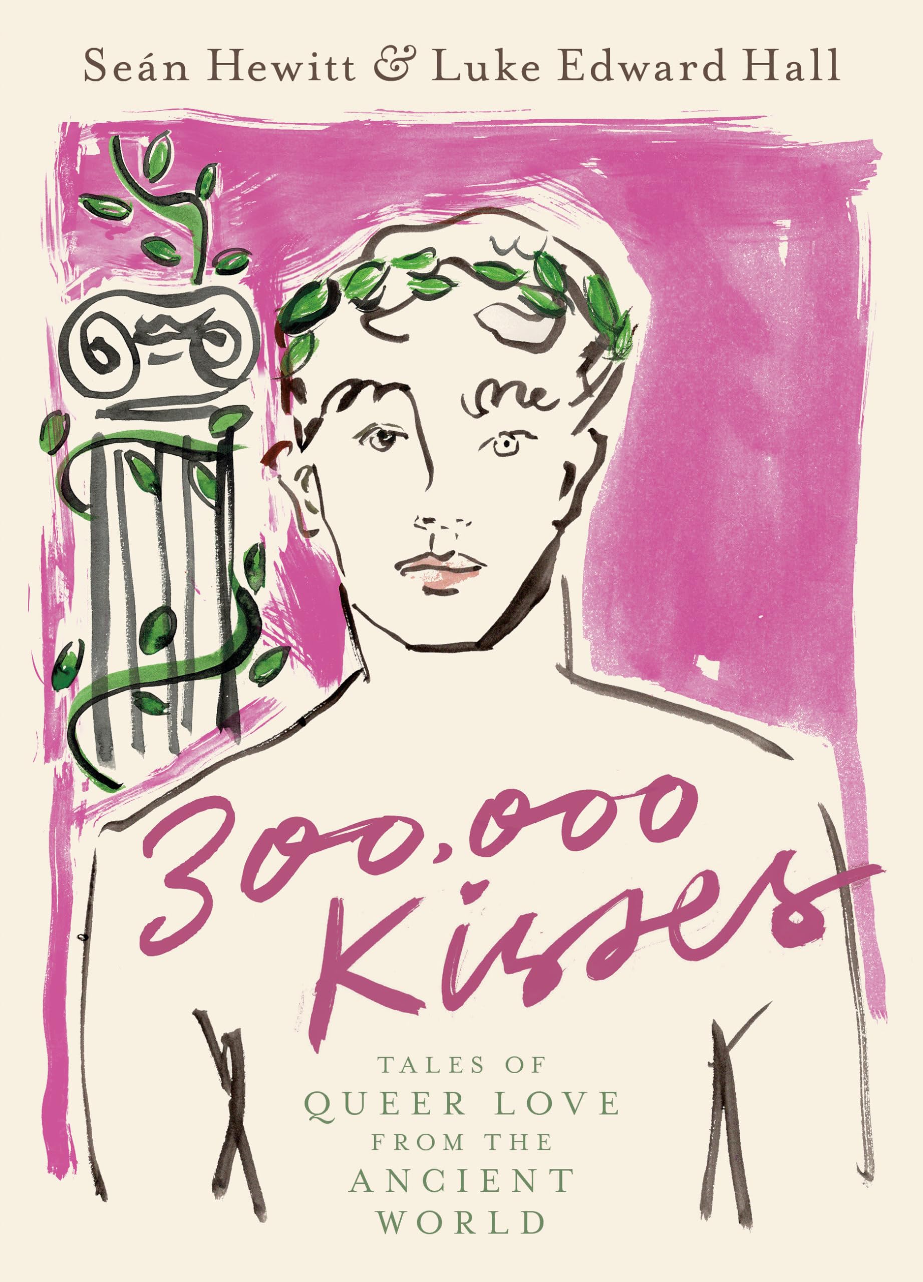 300,000 Kisses: Tales Of Queer Love From The Ancient World,New