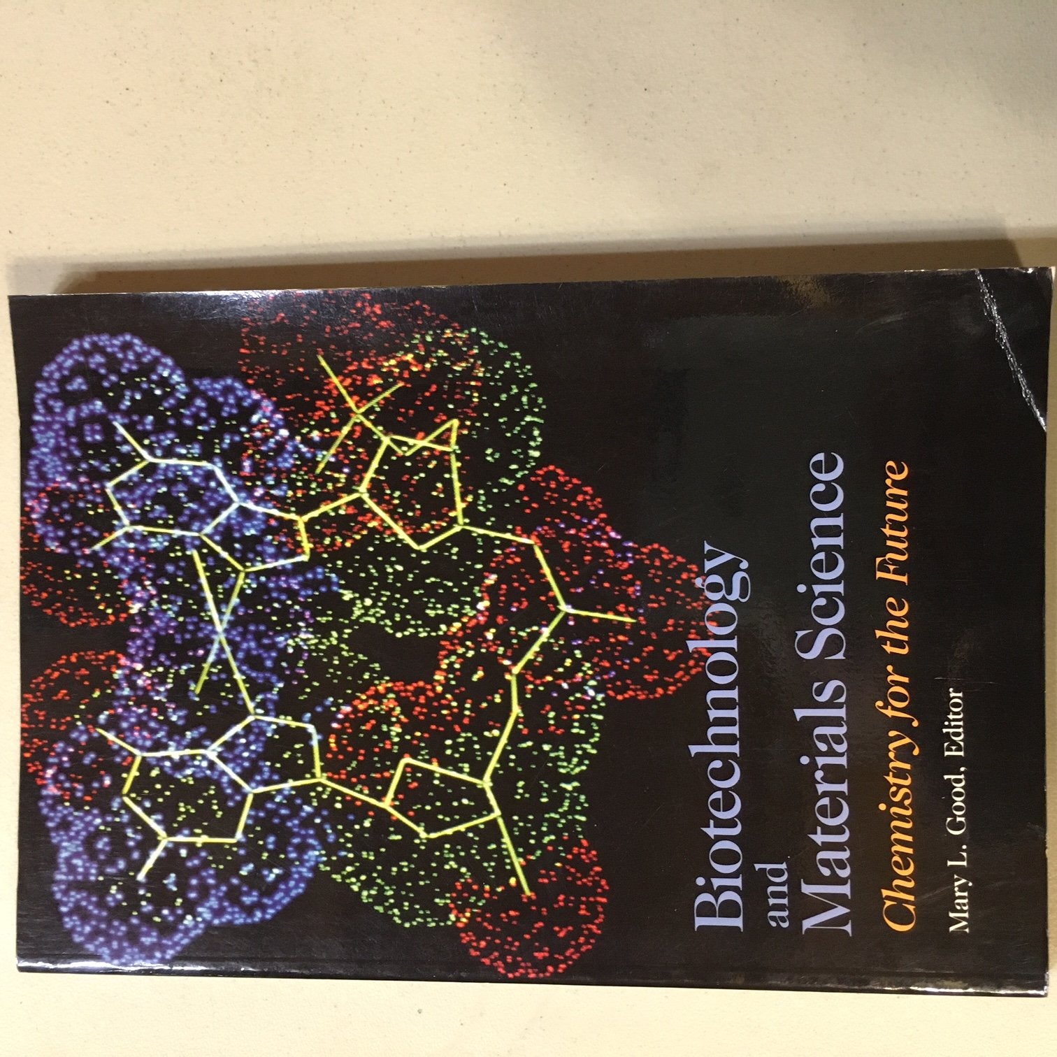 Biotechnology and Materials Science: Chemistry for the Future,Used