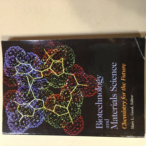 Biotechnology and Materials Science: Chemistry for the Future,Used
