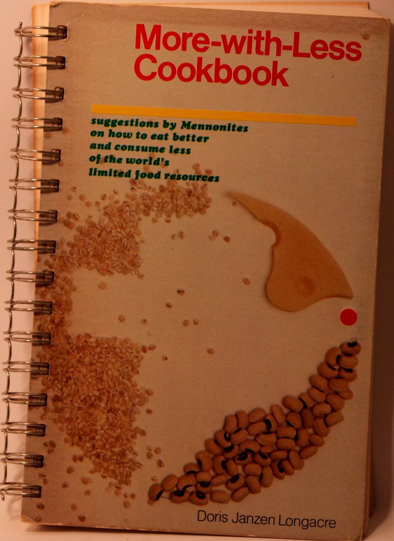 MoreWithLess Cookbook : Suggestions By Mennonites on How to Eat Better and Consume Less of the World's Limited Food Resources,Used