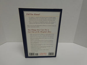 How to Get Out of the Hospital Alive: A Guide to Patient Power,Used