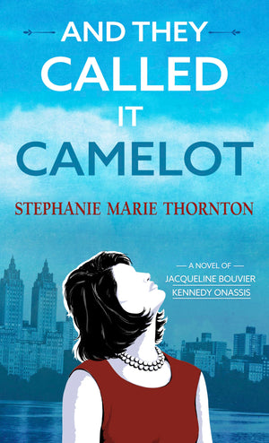 And They Called It Camelot: A Novel of Jacqueline Bouvier Kennedy Onassis (Thorndike Press Large Print Core Series),Used
