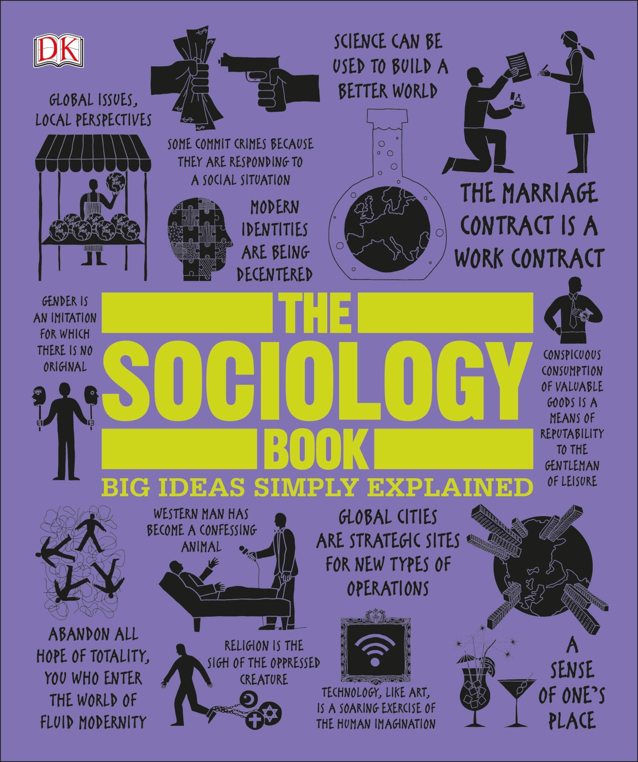 The Sociology Book: Big Ideas Simply Explained (DK Big Ideas),Used