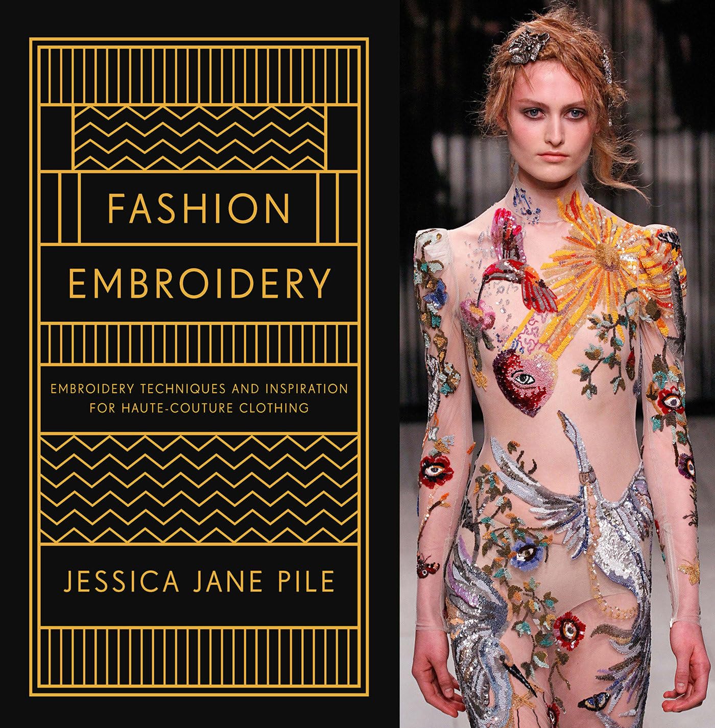 Fashion Embroidery: Embroidery Techniques And Inspiration For Hautecouture Clothing,Used