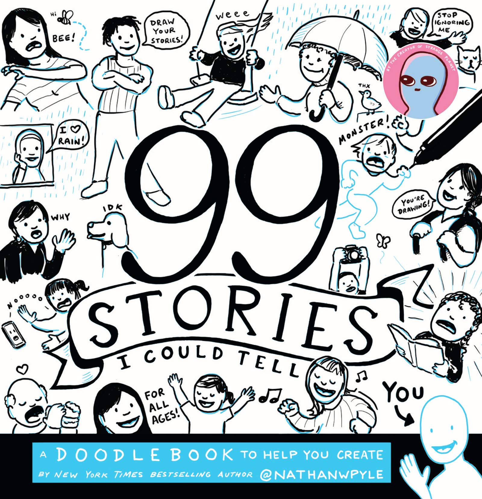 99 Stories I Could Tell: A Doodlebook To Help You Create,Used