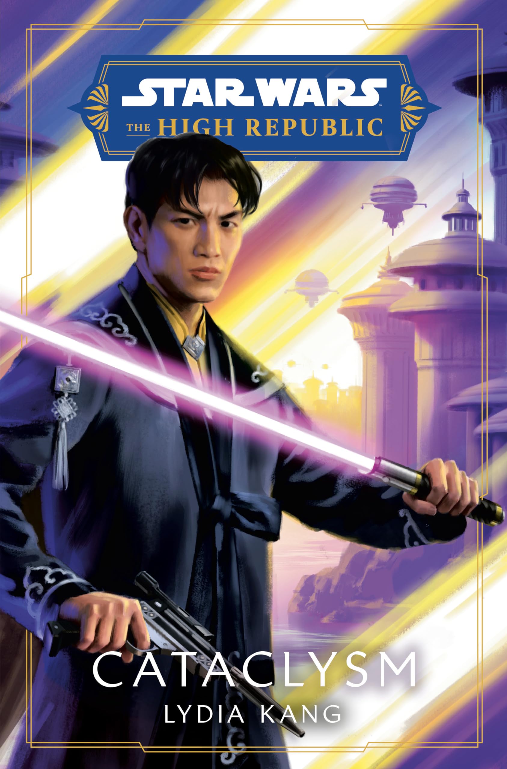 Star Wars: Cataclysm (The High Republic) (Star Wars: The High Republic: Prequel Era),New