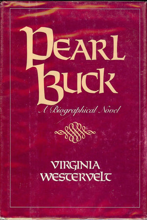 Pearl Buck: A Biographical Novel,Used