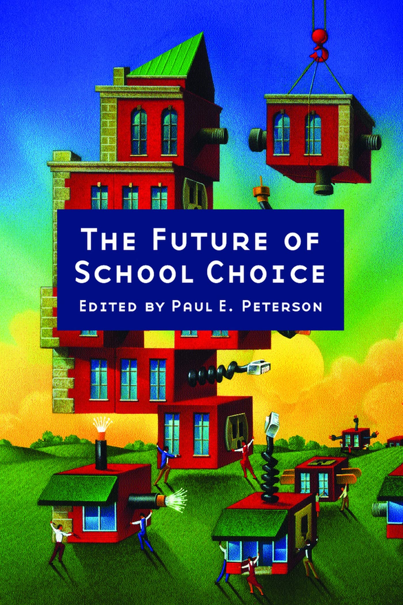 The Future Of School Choice (Hoover Inst Press Publication),Used