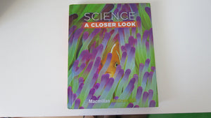 Science  Grade 3: A Closer Look,New