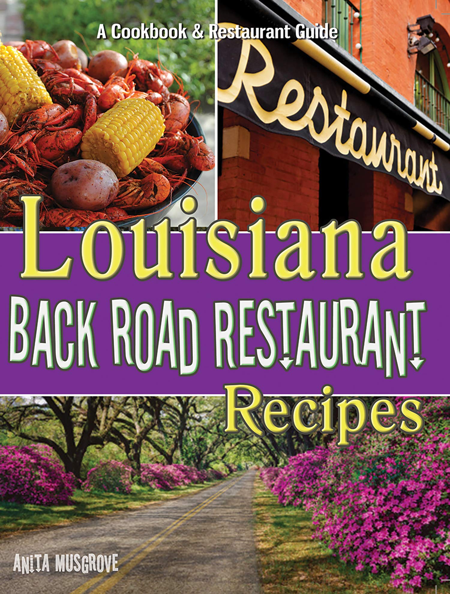 Louisiana Back Road Restaurant Recipes Cookbook (State Back Road Restaurant Recipes),New