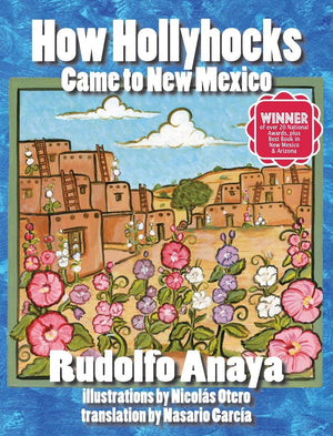 How Hollyhocks Came To New Mexico