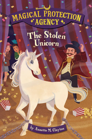 The Stolen Unicorn (Magical Protection Agency)