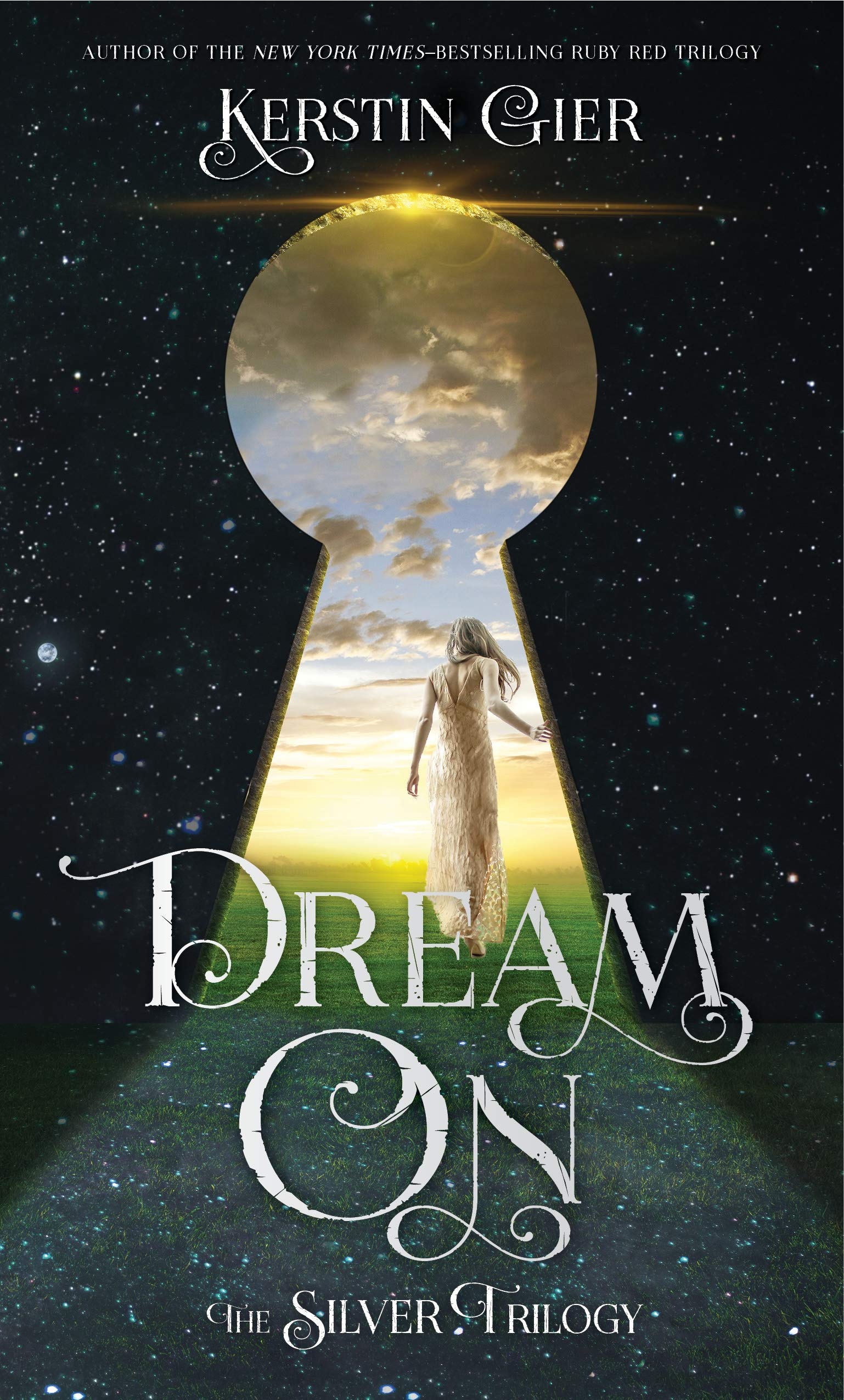 Dream On: The Silver Trilogy (The Silver Trilogy, 2),New