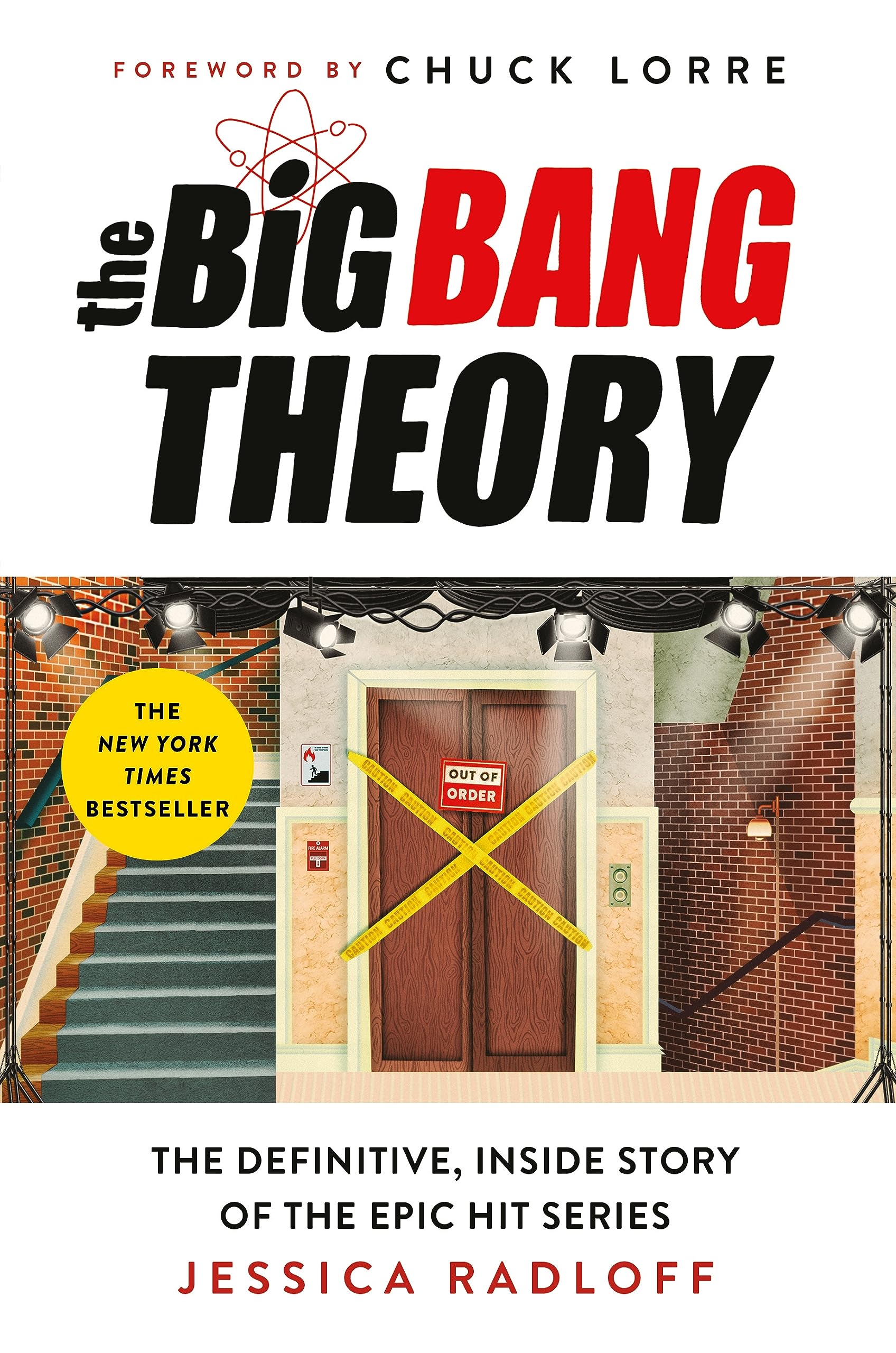 The Big Bang Theory: The Definitive, Inside Story Of The Epic Hit Series