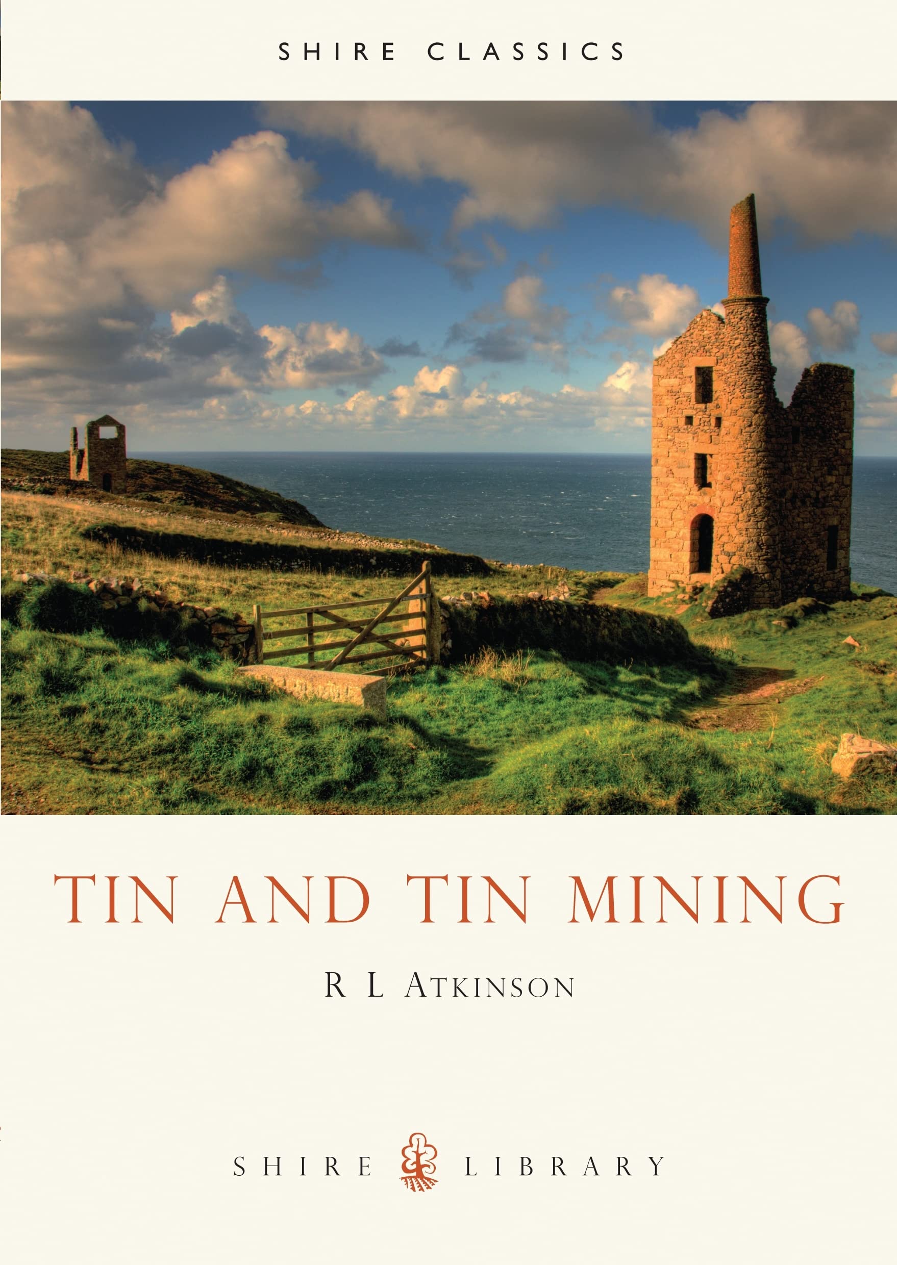 Tin And Tin Mining (Shire Library),Used
