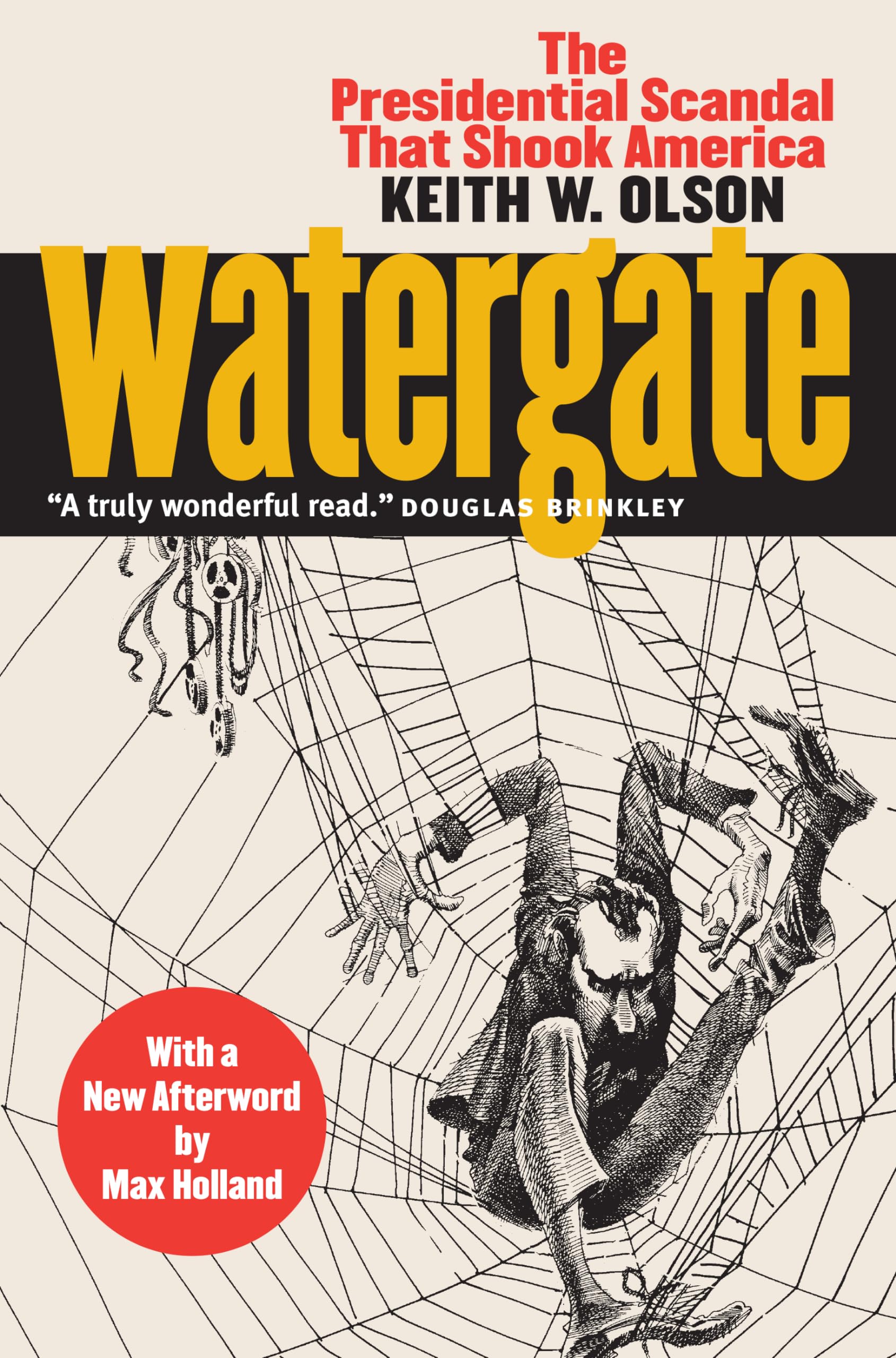 Watergate: The Presidential Scandal That Shook America?With a New Afterword by Max Holland,Used