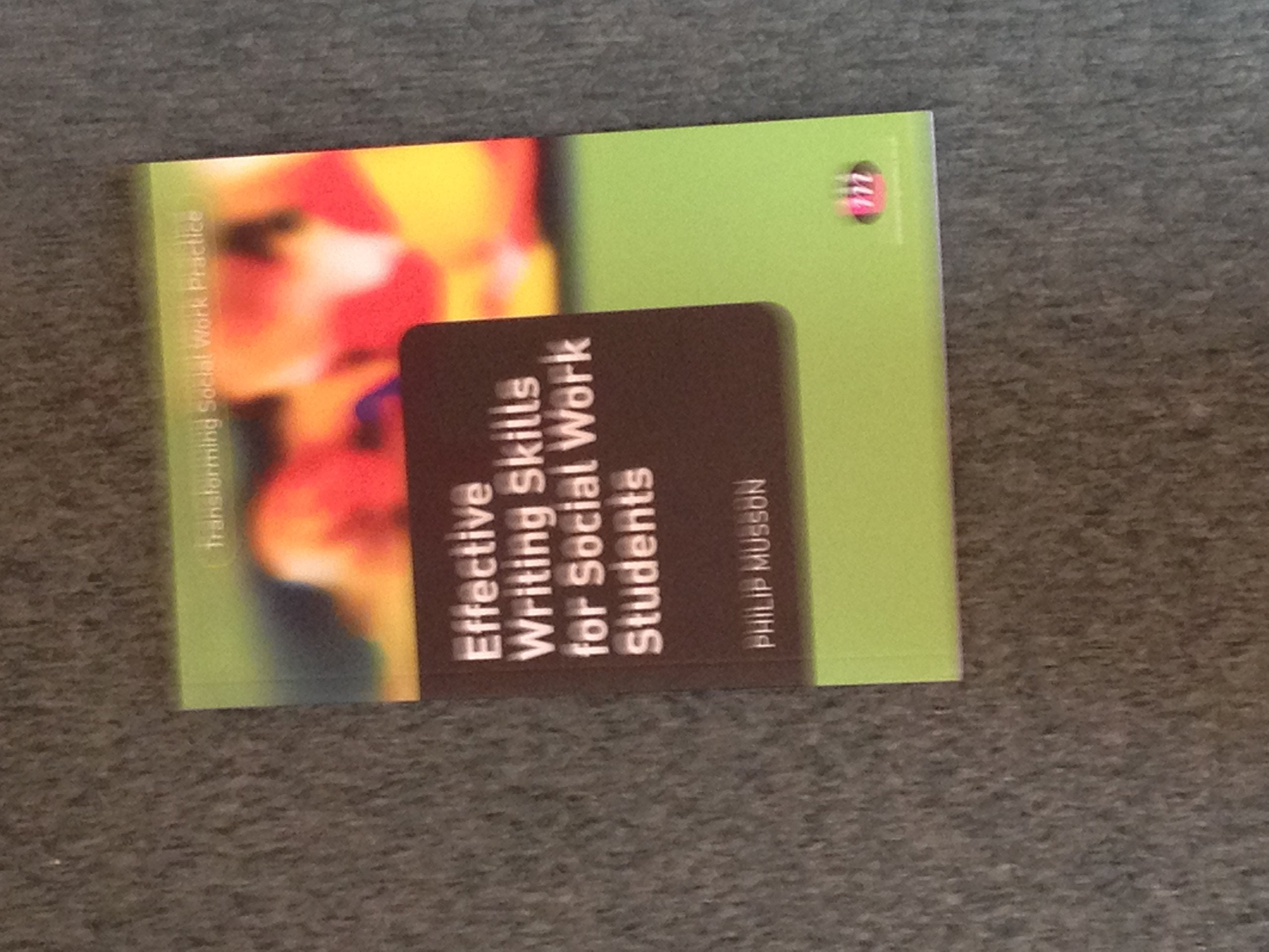 Effective Writing Skills For Social Work Students (Transforming Social Work Practice Series),Used