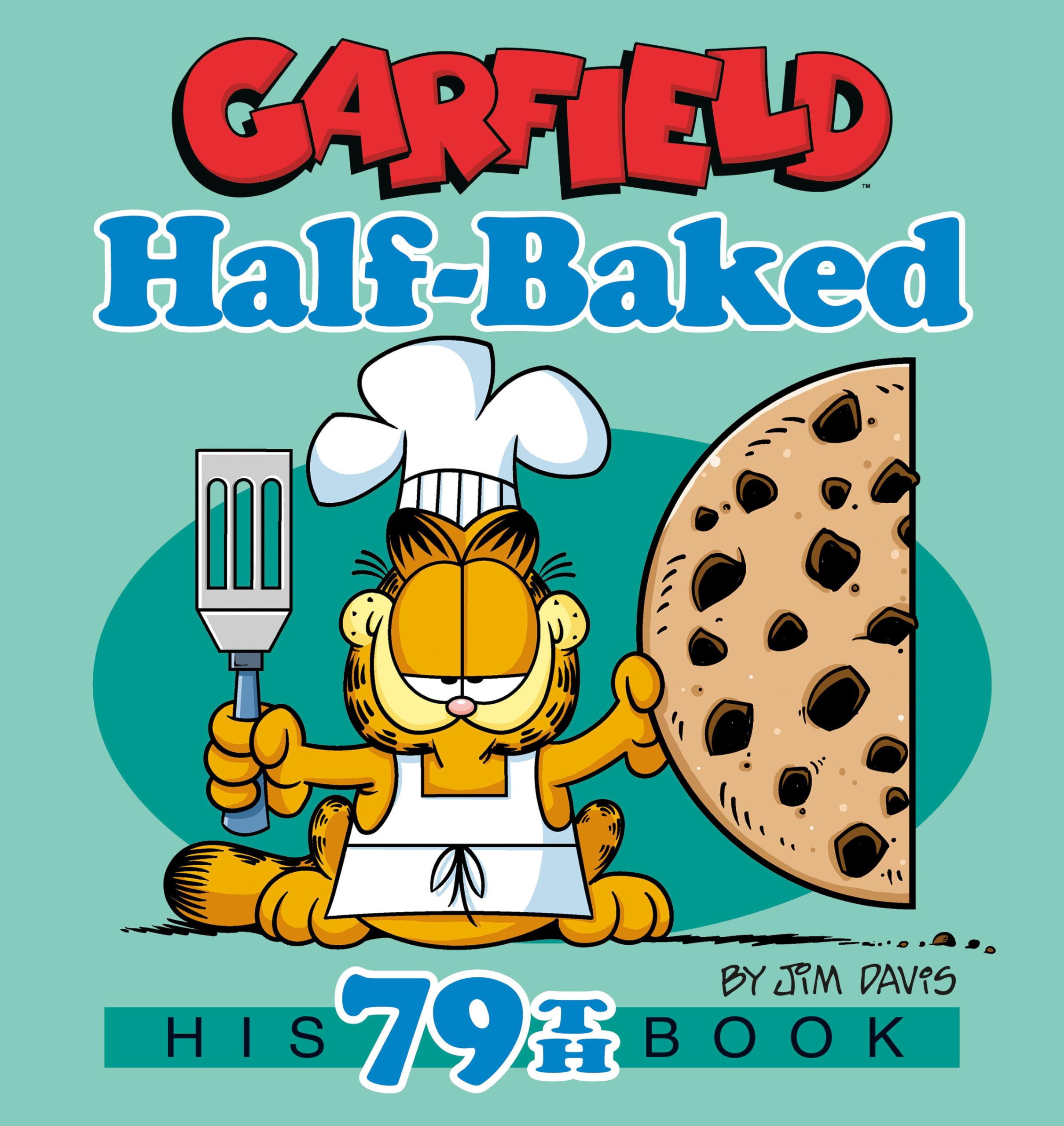 Garfield HalfBaked: His 79Th Book