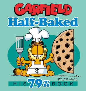 Garfield HalfBaked: His 79Th Book
