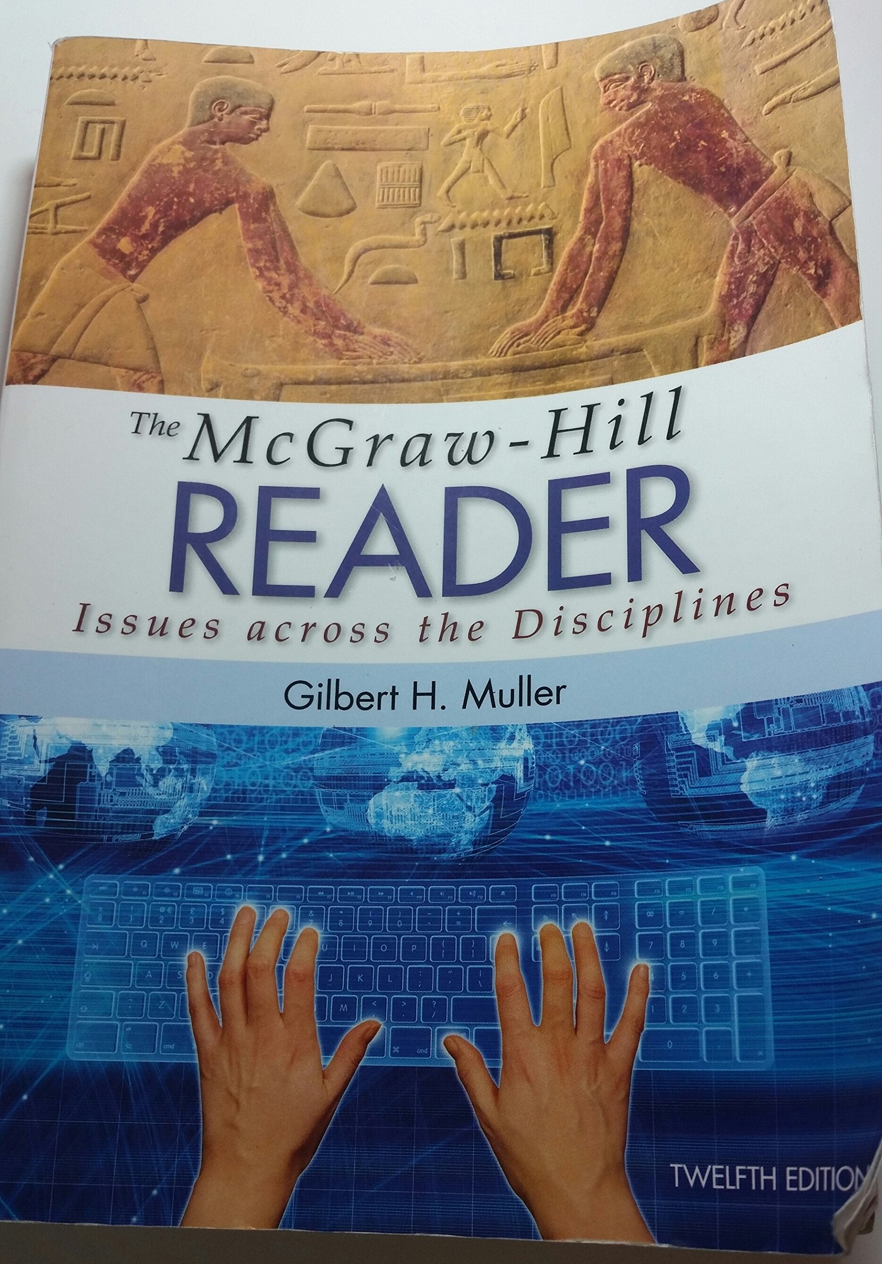 The Mcgrawhill Reader: Issues Across The Disciplines-used