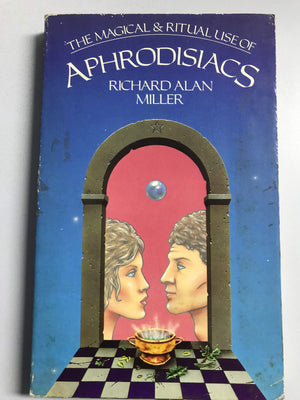 The magical and ritual use of aphrodisiacs,Used