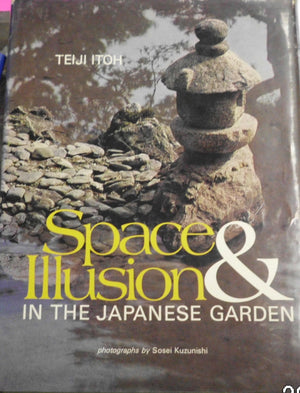 Space and illusion in the Japanese garden,Used