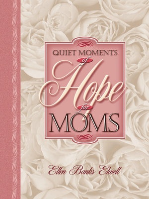 Quiet Moments of Hope for Moms (Quiet Moments for Moms),Used