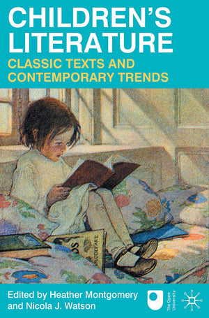Children's Literature: Classic Texts and Contemporary Trends,Used