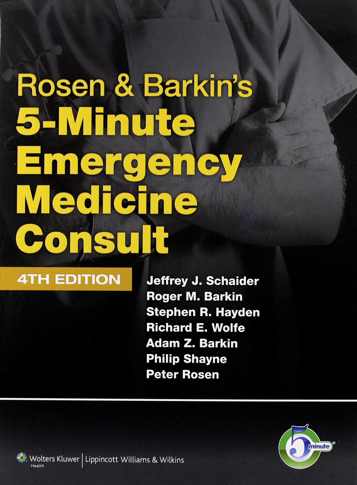 Rosen & Barkin's 5Minute Emergency Medicine Consult,Used