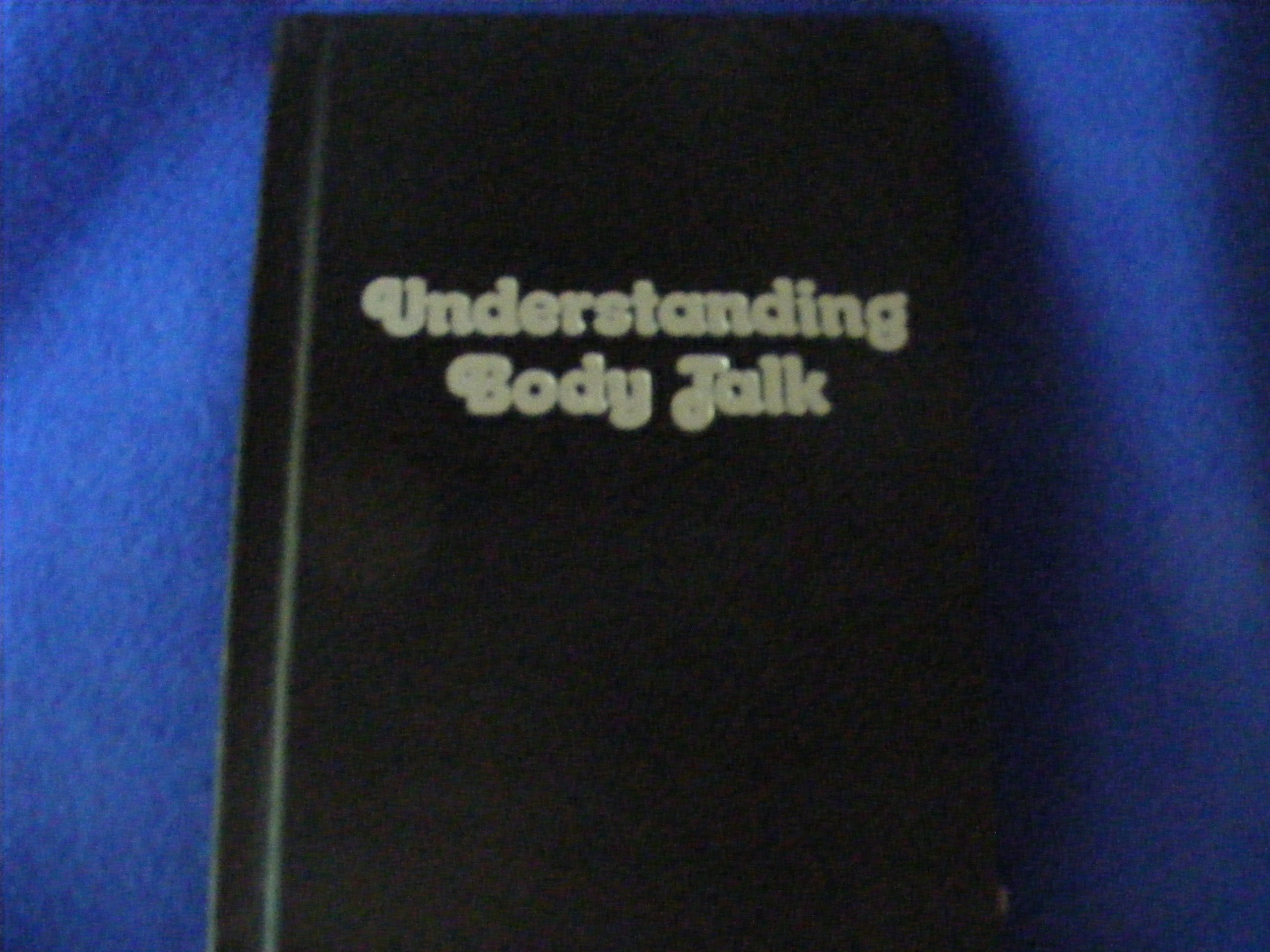 Understanding body talk (An Impact book)