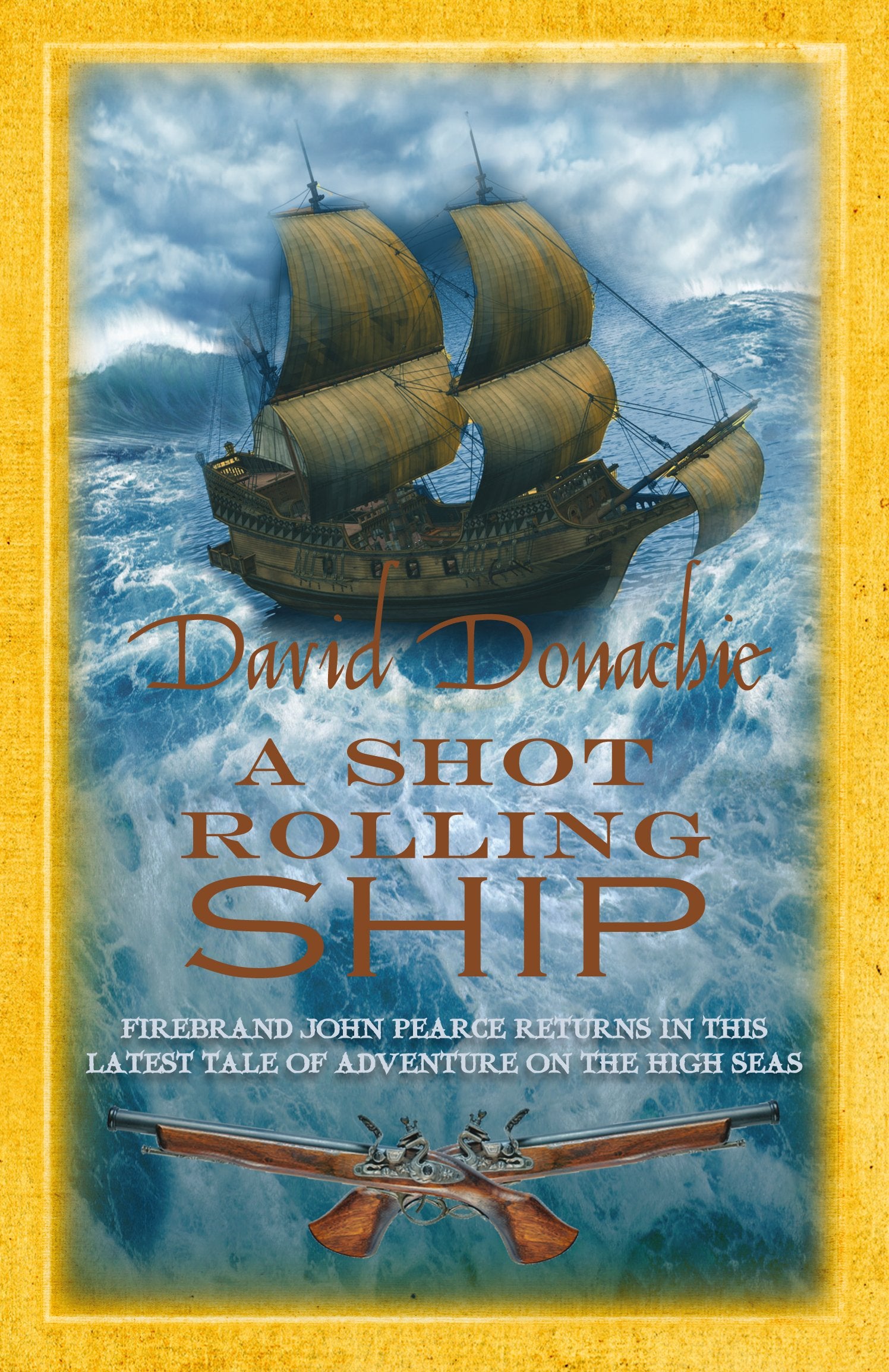 A Shot Rolling Ship (The John Pearce Naval Series),Used