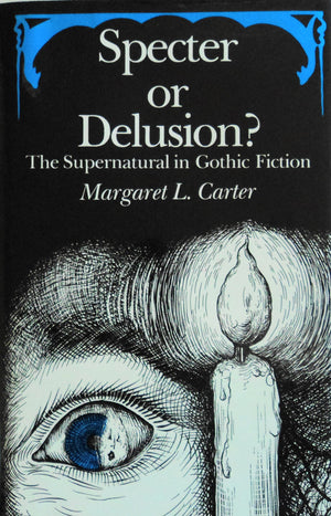 Specter or Delusion: The Supernatural in Gothic Fiction (Studies in Speculative Fiction),Used