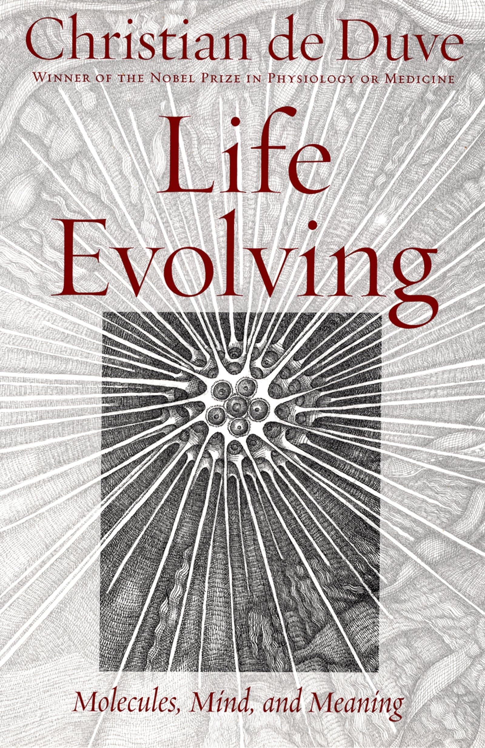 Life Evolving: Molecules, Mind, and Meaning,Used