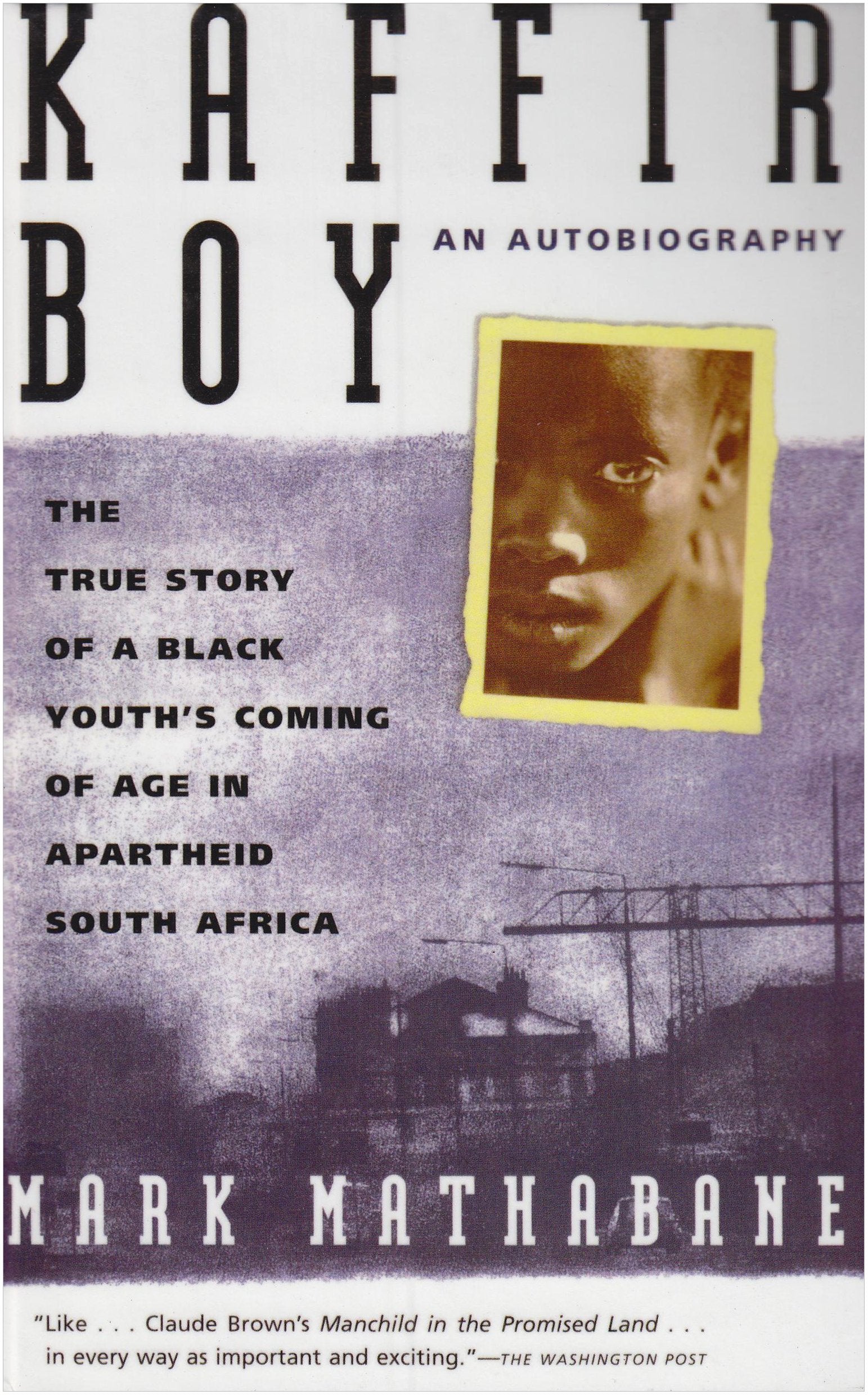 Kaffir Boy: The True Story Of A Black Youth'S Coming Of Age In Apartheid South Africa,Used