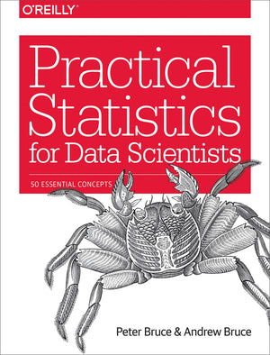 Practical Statistics for Data Scientists: 50 Essential Concepts,New