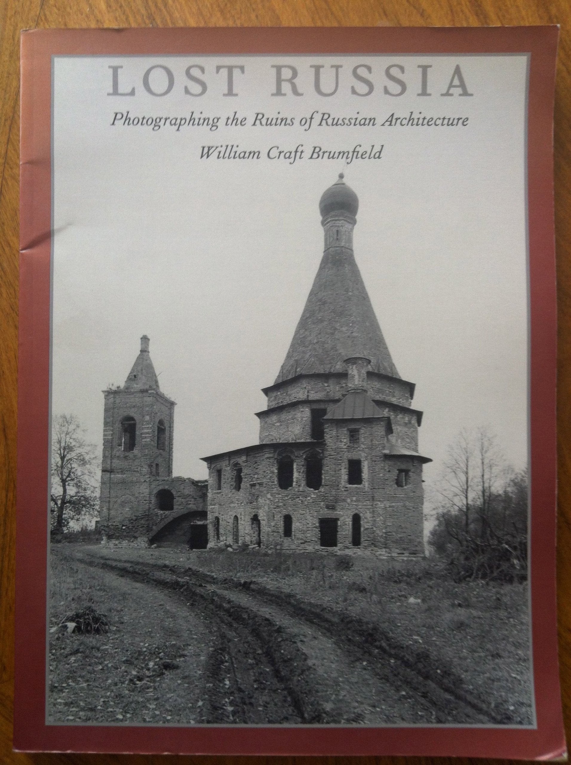 Lost Russia: Photographing The Ruins Of Russian Architecture-used