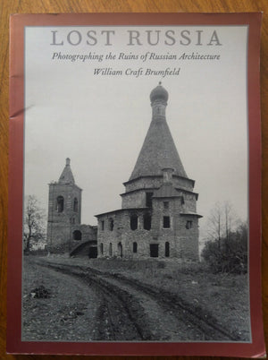 Lost Russia: Photographing The Ruins Of Russian Architecture-used