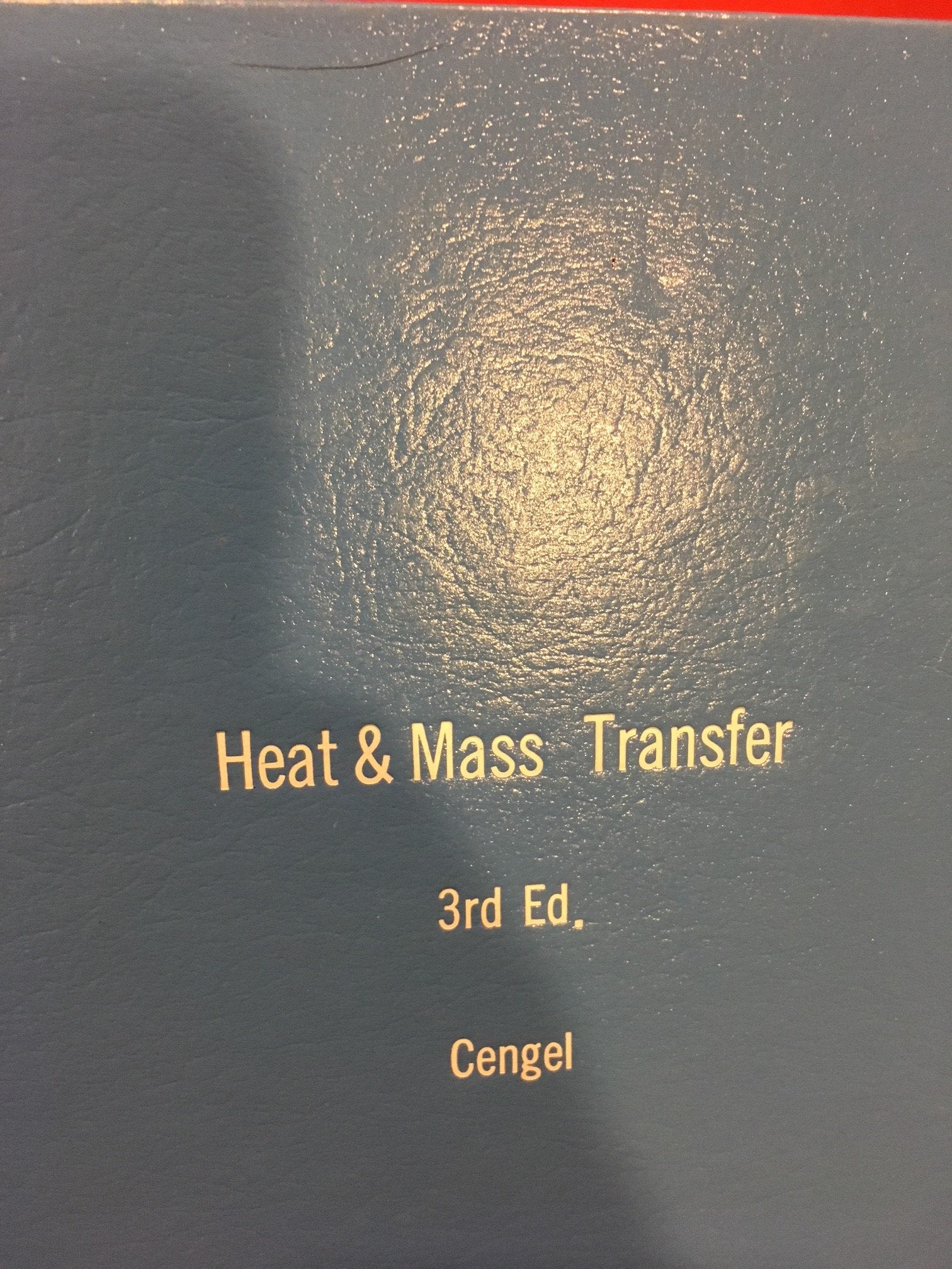 Heat Transfer: A Practical Approach,Used
