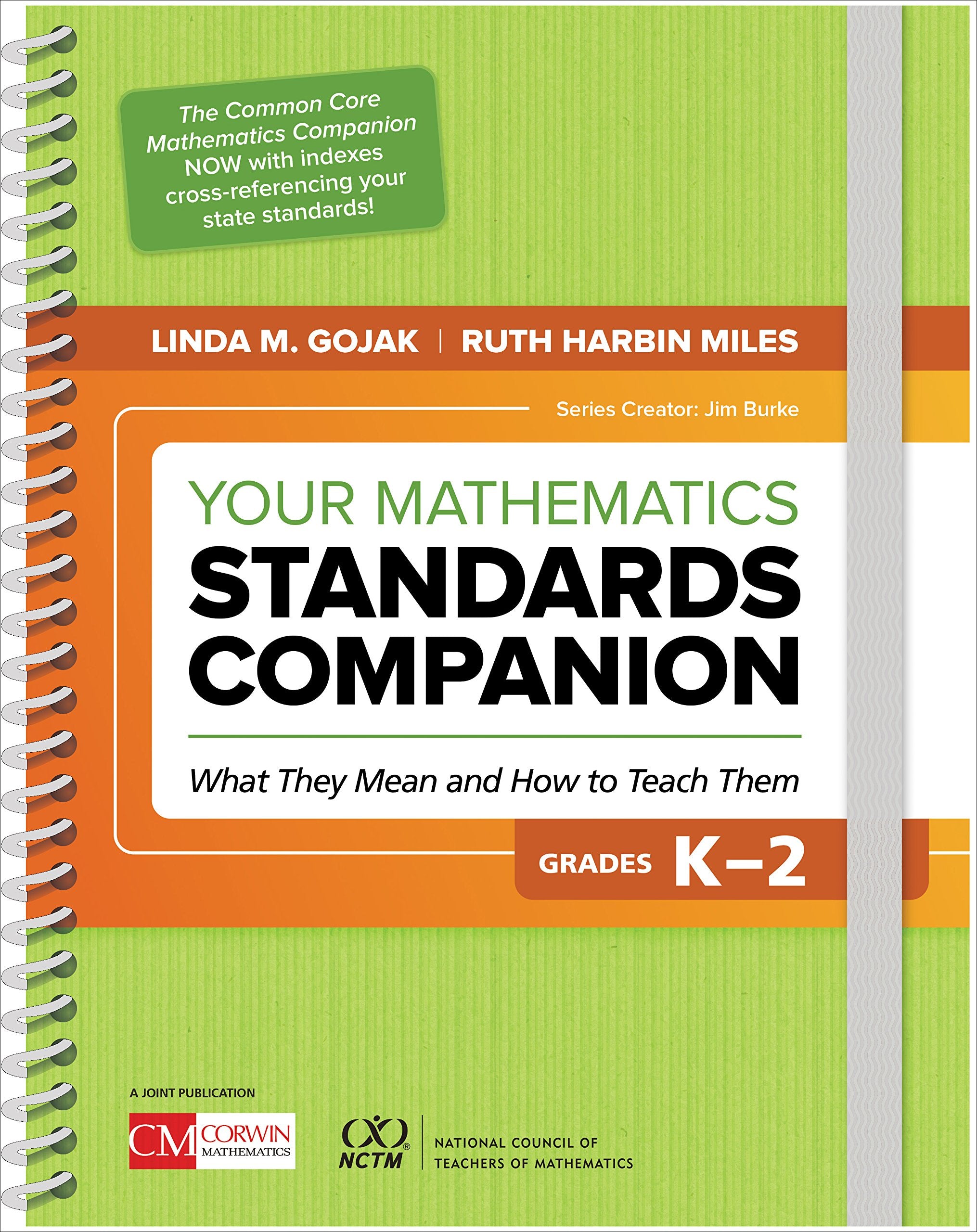 Your Mathematics Standards Companion, Grades K2: What They Mean and How to Teach Them (Corwin Mathematics Series),Used