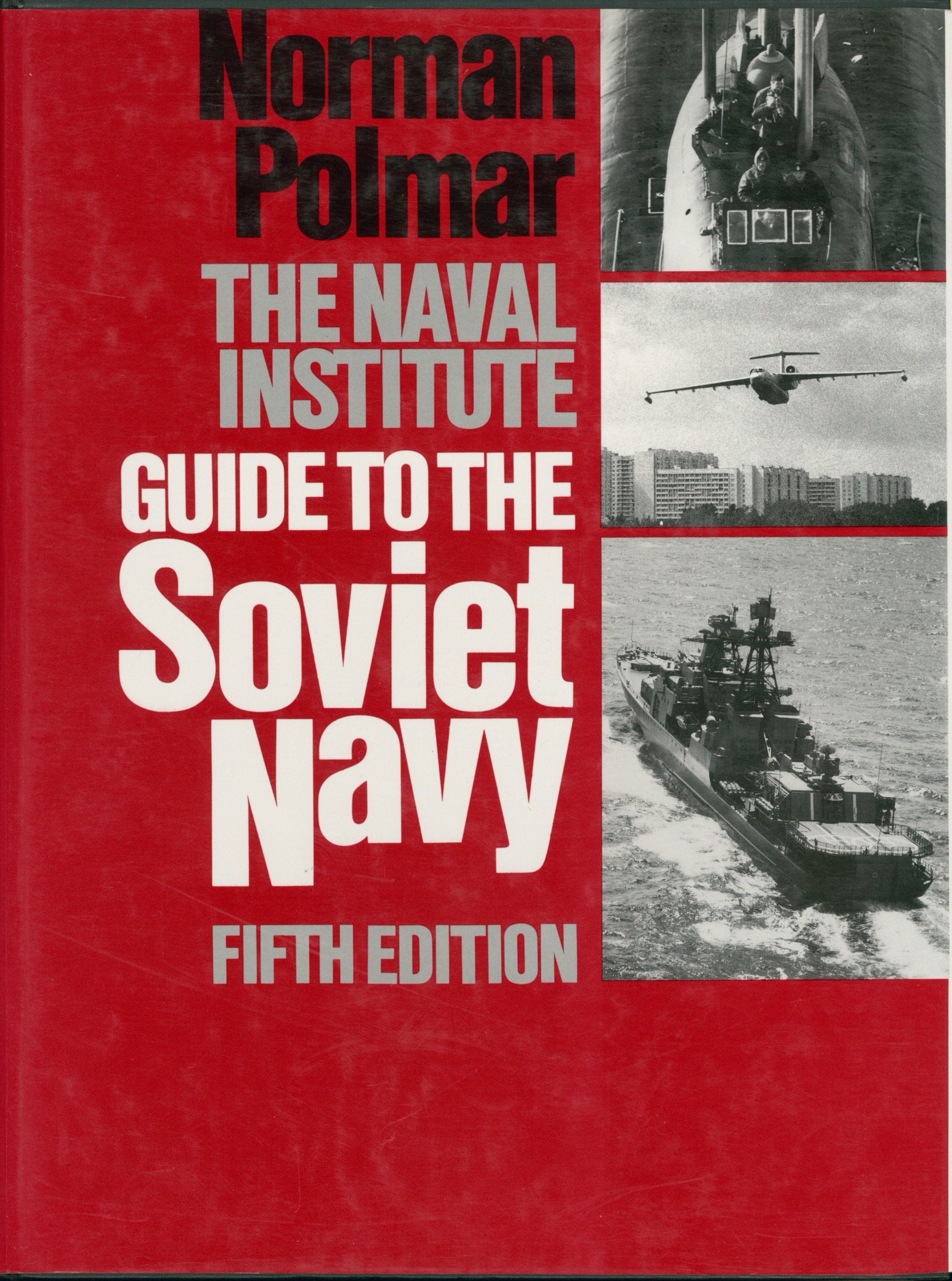 The Naval Institute Guide to the Soviet Navy,Used