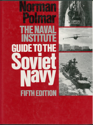 The Naval Institute Guide to the Soviet Navy,Used