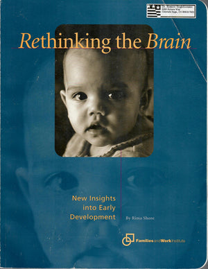 Rethinking The Brain: New Insights Into Early Development-used