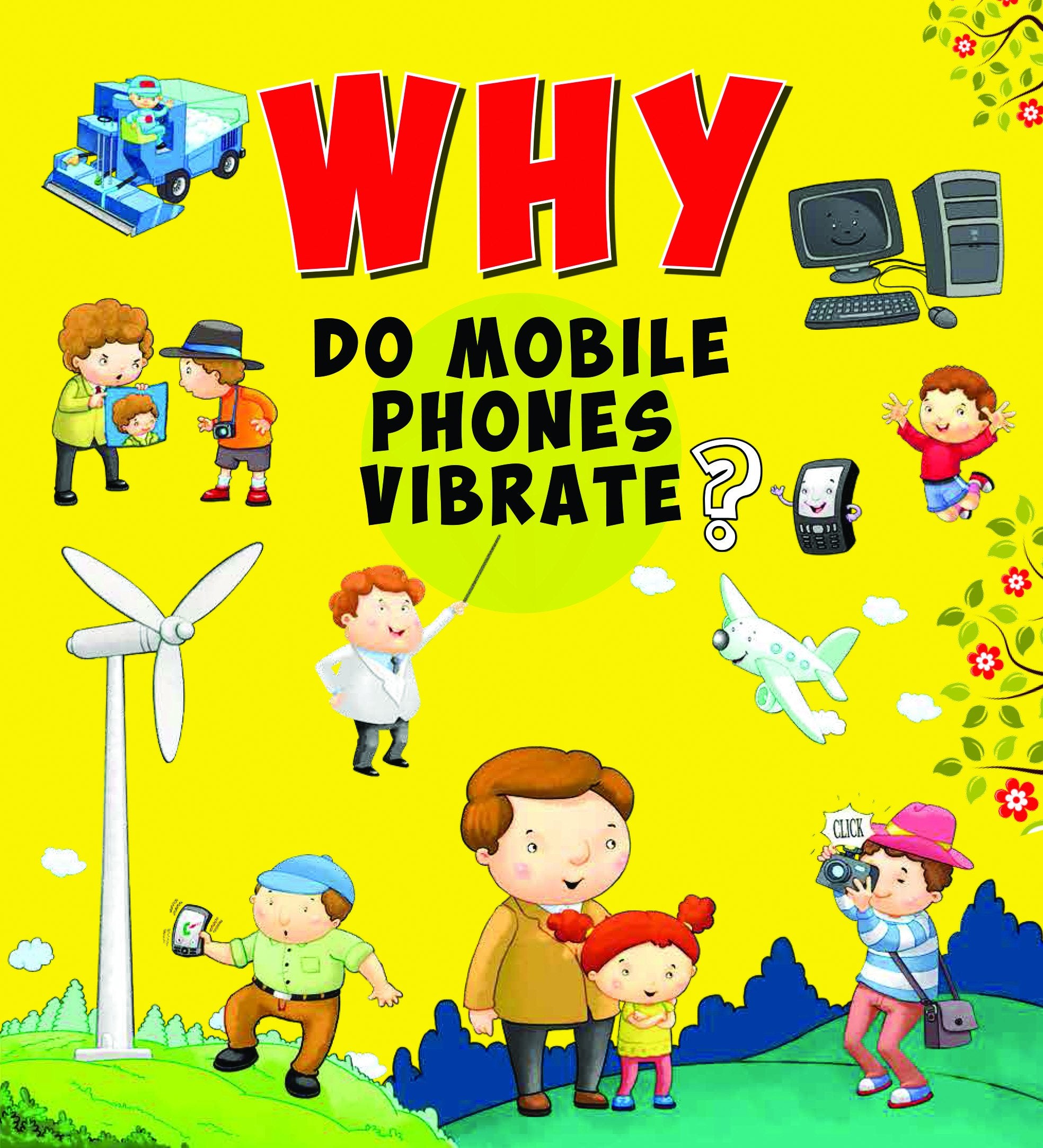 Encyclopedia: Why Do Mobile Phones Vibrate?( Questions & Answers)