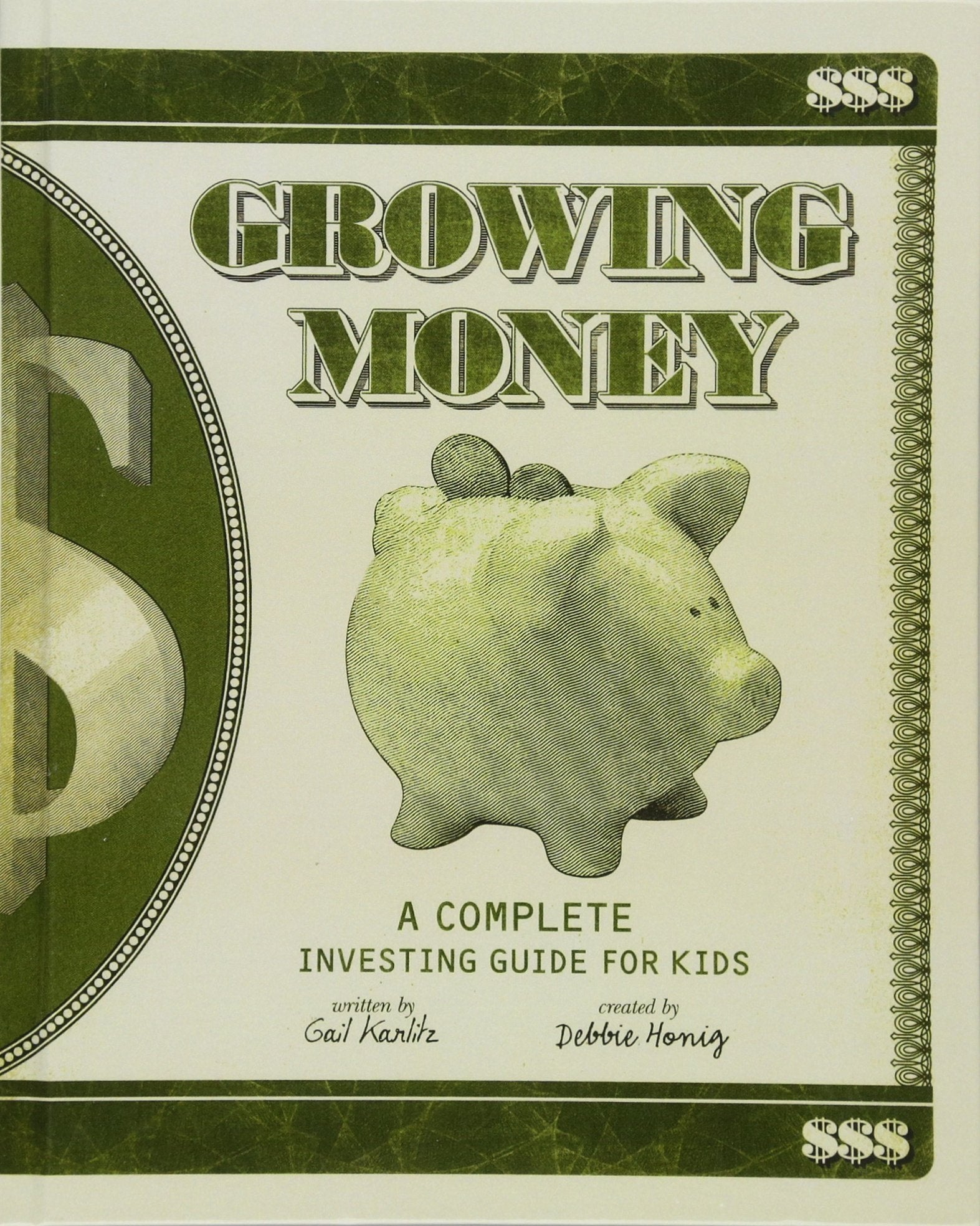 Growing Money: A Complete Investing Guide For Kids (Turtleback School & Library Binding Edition)