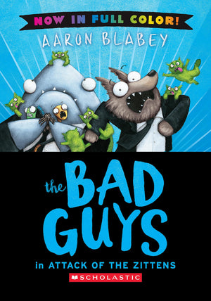 The Bad Guys In Attack Of The Zitten (Bad Guys #4 Color Edition) (4)