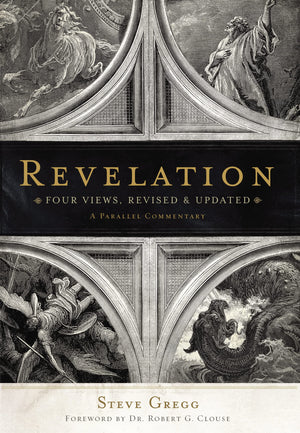 Revelation: Four Views, A Parallel Commentary, Revised & Updated Edition,New