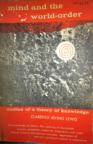 Mind and the World Order: Outline of a Theory of Knowledge,Used