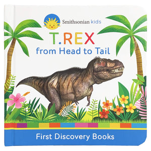 T.REX from Head to Tail (Smithsonian Kids First Discovery Books),Used